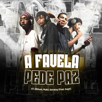 A Favela Pede Paz by Prod. Angel