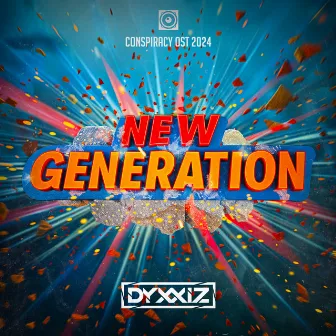 New Generation (Conspiracy OST 2024) by DyxxiZ