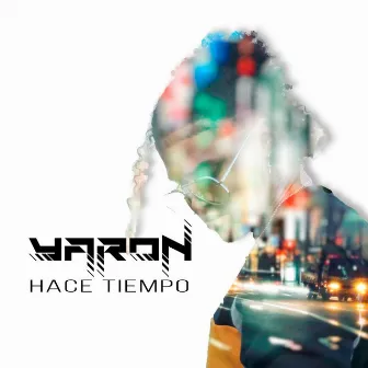 Hace Tiempo by Yaron