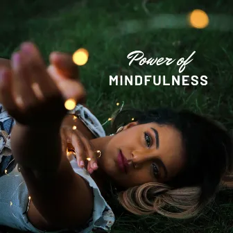 Power of Mindfulness by Lisa Guide