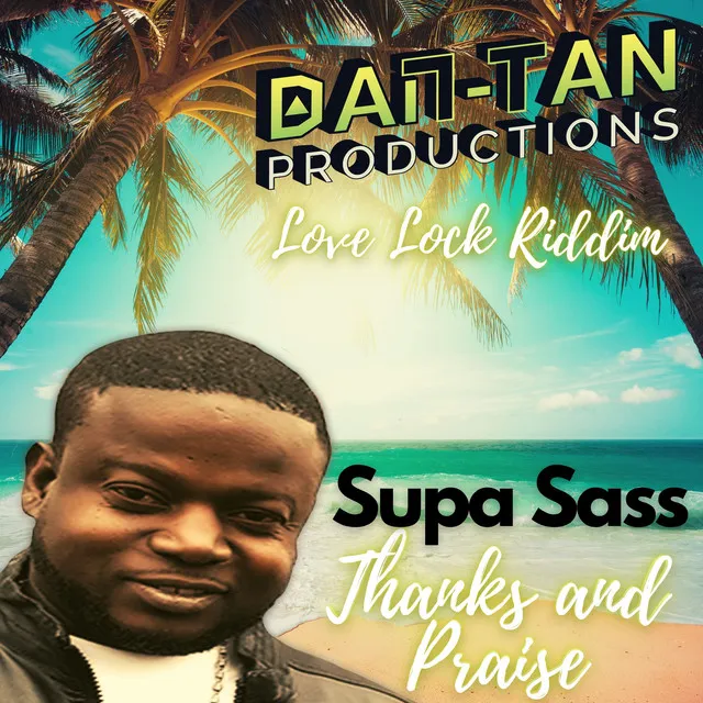 Thanks and Praise (Love Lock Riddim)