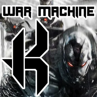 War Machine by Killionaire