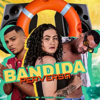 Bandida Perversa by Mc Babu