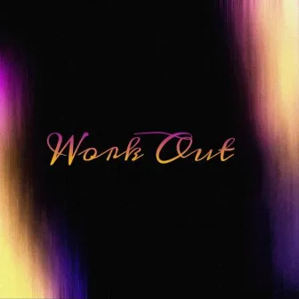 Work Out by D NOTE