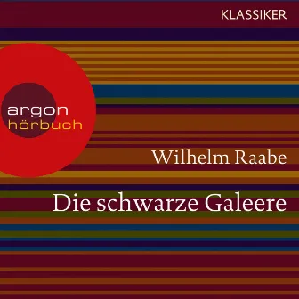 Die schwarze Galeere (Ungekürzte Lesung) by Unknown Artist