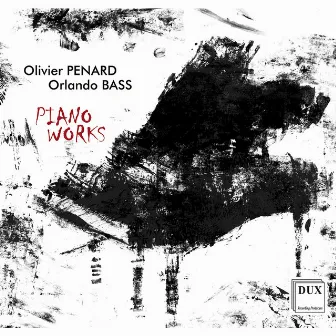 Olivier Penard & Orlando Bass: Piano Works by Orlando Bass