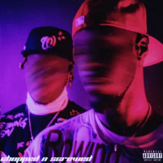 Chopped & Screwed by SlimeTimeRich