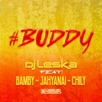 Buddy by Dj Leska