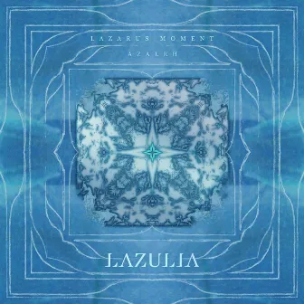 Lazulia by Lazarus Moment