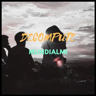 Decompute by Mundialmi