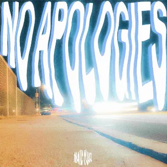 No Apologies by Nate Flud