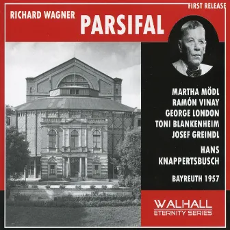 Wagner: Parsifal (Recorded 1957) by Toni Blankenheim