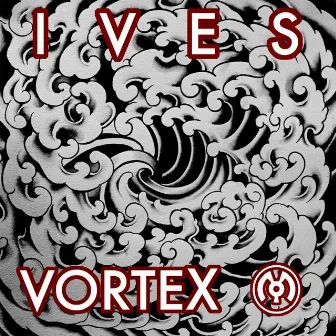 Vortex by Ives