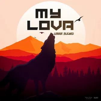 My Lova by Luigui Bleand