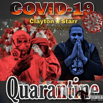 Covid19 The Quarantine by Clayton Starr