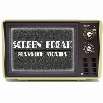 Screen Freak by Mavrick Movies