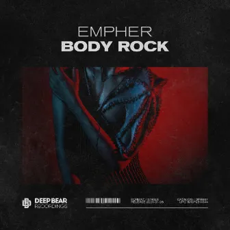 Body Rock by Empher