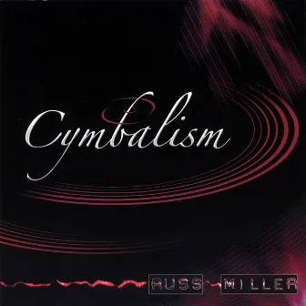 Cymbalism by Russ Miller