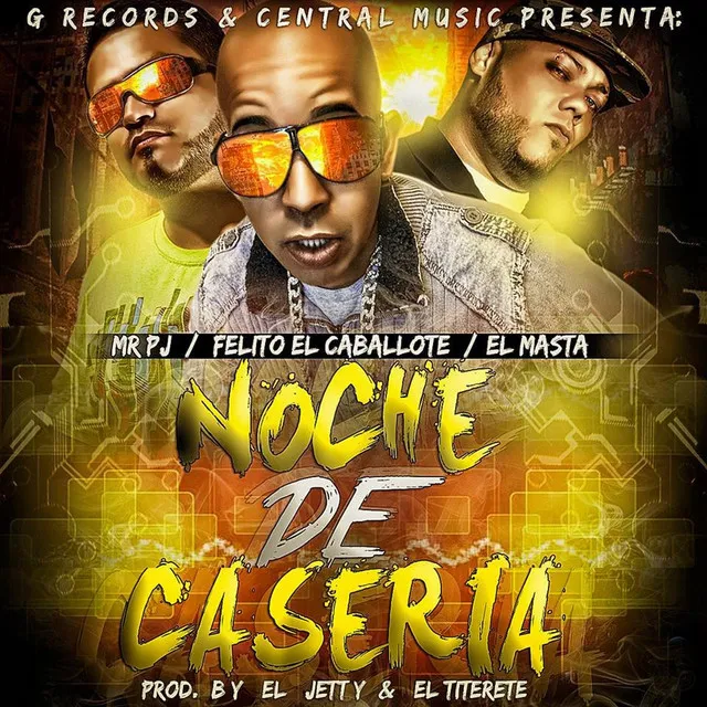 Noche de Caseria (feat. El Masta & Mr Pj)