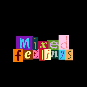 mixed feelings by Deej