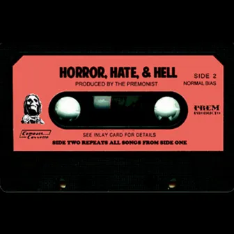 Horror, Hate & Hell by The Premonist