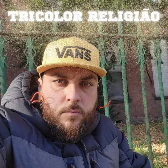 Tricolor Religião by Jakson TamandaYork