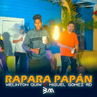 Rapara Papán by Miguel Gomez Rd