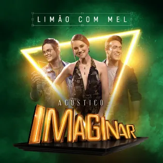 Acústico Imaginar: Limão Com Mel by Acústico Imaginar