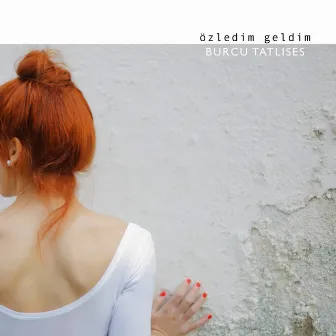 Özledim Geldim by Burcu Tatlıses