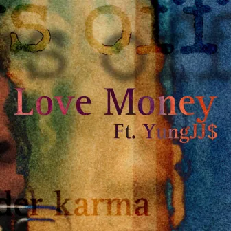 Love Money by Kxmikvzi