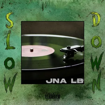 Slow Down by JNA Beats