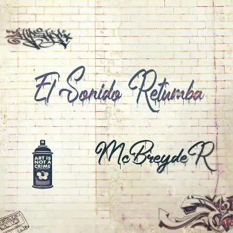 El Sonido Retumba by McBreydeR