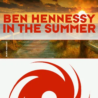 In the Summer by Ben Hennessy