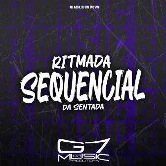 Ritmada Sequencial da Sentada by MC 7W