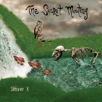 Shiver X by The Secret Meeting