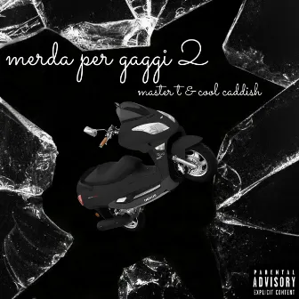 Merda Per Gaggi, Pt. 2 by Cool Caddish