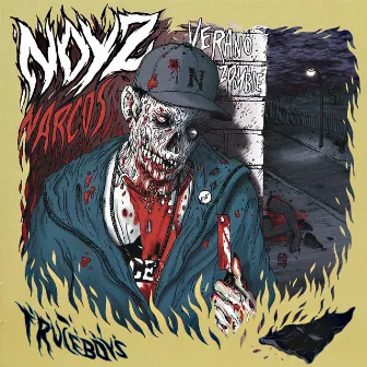 Verano Zombie by Noyz Narcos