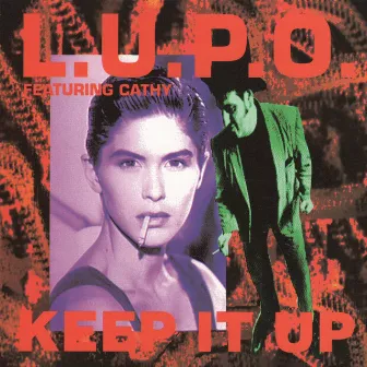 Keep It Up by L.U.P.O.