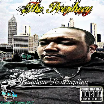 The Prophecy by Kingdom Redemption