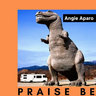 Praise Be by Angie Aparo