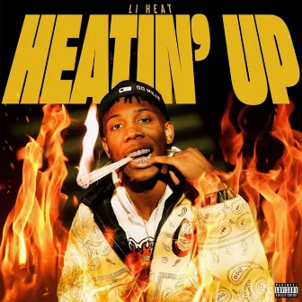 Heatin' Up by Li Heat