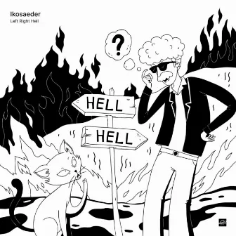 Left Right Hell by Ikosaeder