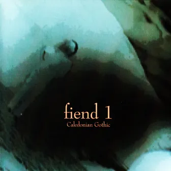 Caledonian Gothic (Fiend 1) by Fiend