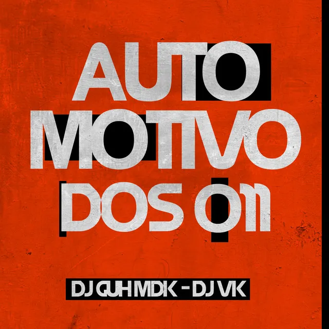 Automotivo dos 011