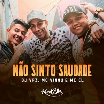 Não Sinto Saudade by DJ Vaz