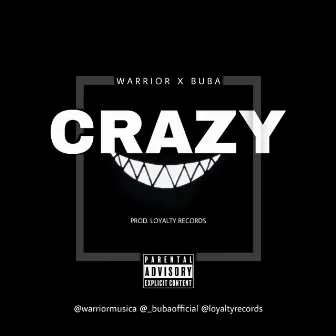 Crazy by Warrior