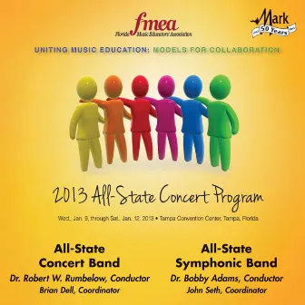 2013 Florida Music Educators Association (FMEA): All-State Concert Band & All-State Symphonic Band by Florida All-State Symphonic Band