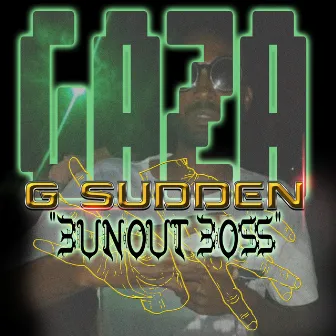 Bunout Boss EP by G Sudden