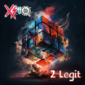 2 Legit by Xs:iQ