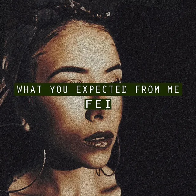 What You Expected from Me